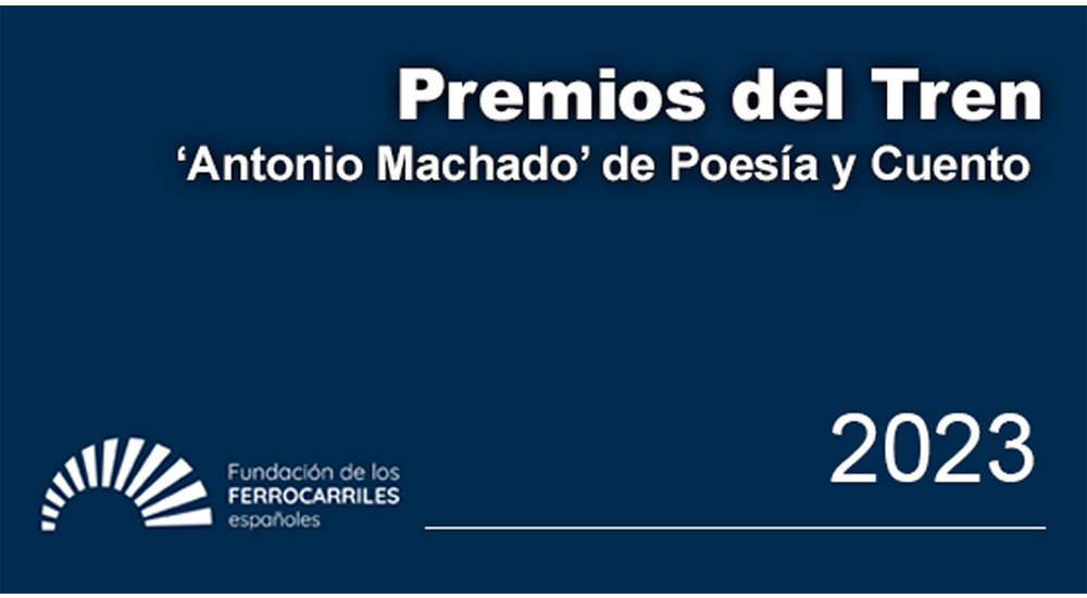 Nueva edicin de los Premios del Tren Antonio Machado de Poesa y Cuento
